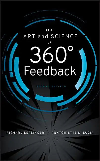 The Art and Science of 360 Degree Feedback - Hardcover