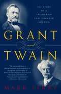 Grant and Twain: The Story of an American Friendship - Paperback