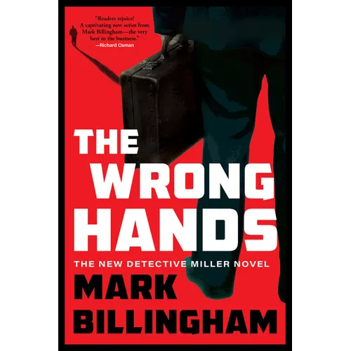 The Wrong Hands: The Next Detective Miller Novel - Hardcover