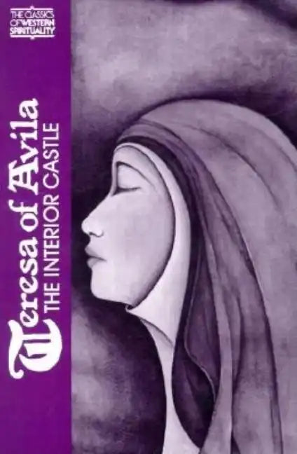 Teresa of Avila: The Interior Castle - Paperback