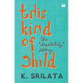 This Kind of Child: The 'Disability' Story - Paperback