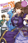 Konosuba: God's Blessing on This Wonderful World!, Vol. 13 (Light Novel): The Lich's Proposal Volume 13 - Paperback