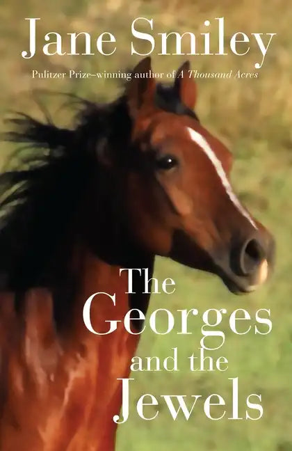 The Georges and the Jewels: Book One of the Horses of Oak Valley Ranch - Paperback