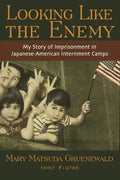 Looking Like the Enemy: My Story of Imprisonment in Japanese American Internment Camps - Paperback