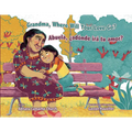Grandma, Where Will Your Love Go? / Abuela, ¿Adónde Irá Tu Amor? - Hardcover