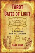 Tarot and the Gates of Light: A Kabbalistic Path to Liberation - Paperback