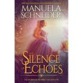 The Silence of Echoes: The Secret of the Bird Cage Theatre - Paperback