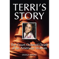 Terri's Story: The Court-Ordered Death of an American Woman - Paperback