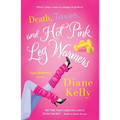 Death, Taxes, and Hot Pink Leg Warmers - Paperback