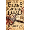 Fires of the Dead: A Fantasy Novella - Hardcover