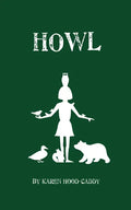 Howl: The Wild Place Adventure Series - Paperback