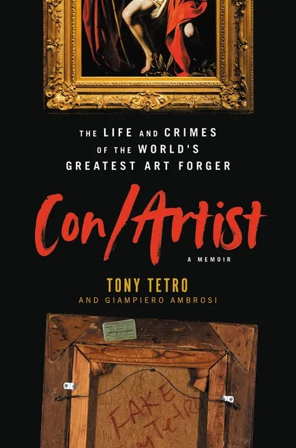 Con/Artist: The Life and Crimes of the World's Greatest Art Forger - Hardcover