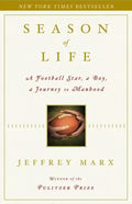 Season of Life: A Football Star, a Boy, a Journey to Manhood - Hardcover