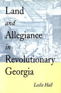 Land and Allegiance in Revolutionary Georgia - Paperback