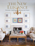 The New Elegance: Stylish, Comfortable Rooms for Today - Hardcover