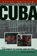 Cuba: From Columbus to Castro and Beyond - Paperback