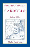 North Carolina Carrolls, 1600s-1850 - Paperback