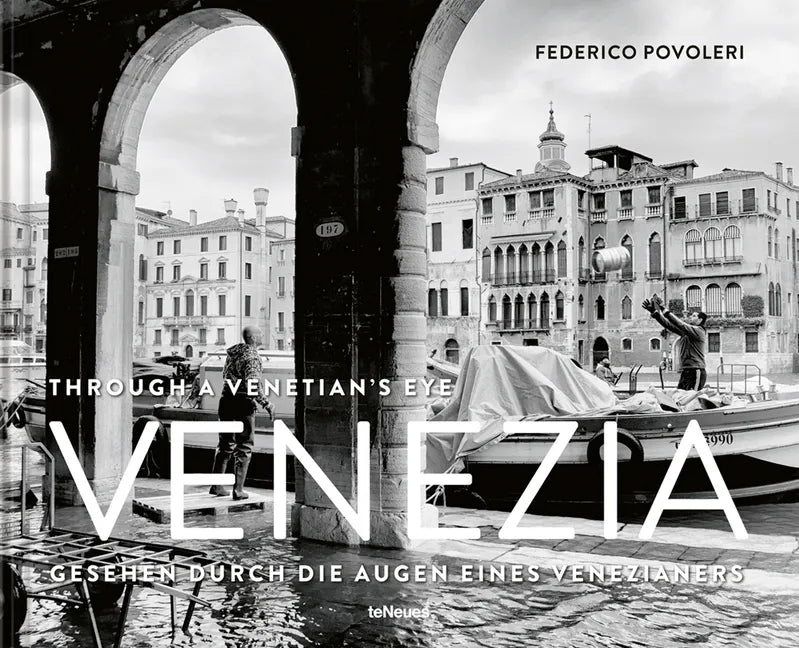 Venezia: Through a Venetian's Eye - Hardcover