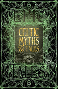 Celtic Myths & Tales: Epic Tales - Hardcover