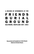 Record of Interments at the Friends Burial Ground, Baltimore, Maryland - Paperback