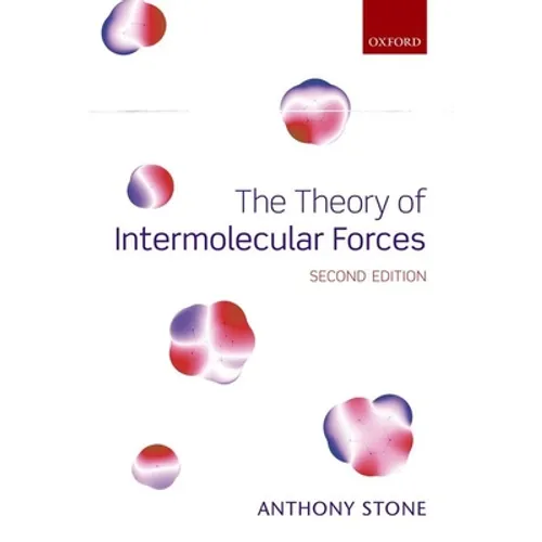 The Theory of Intermolecular Forces - Hardcover