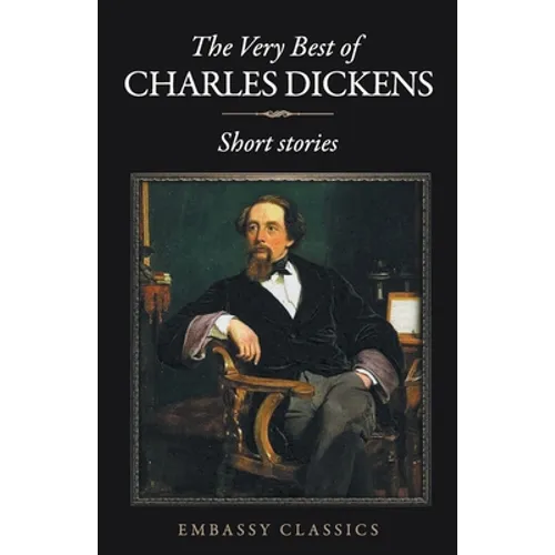 The Very Best Of Charles Dickens - Paperback