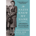 The Nazis Knew My Name: A Remarkable Story of Survival and Courage in Auschwitz-Birkenau - Paperback