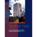 Test of Time, The life and architecture of Frank Folsom Smith, F.A.I.A. - Hardcover