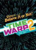 Ripley's Time Warp 2 - Hardcover