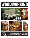 Woodworking (Hc): The Complete Step-By-Step Guide to Skills, Techniques, and Projects - Hardcover