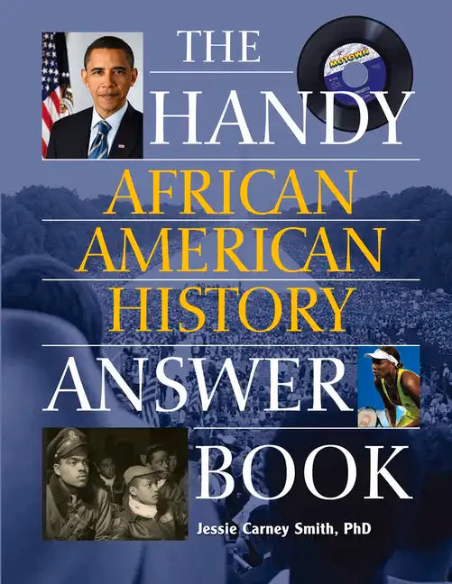 The Handy African American History Answer Book - Paperback