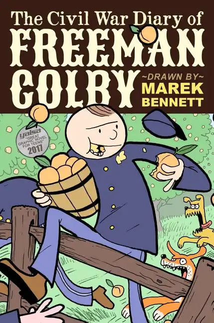 The Civil War Diary of Freeman Colby (Hardcover): 1862: A New Hampshire Teacher Goes to War - Hardcover