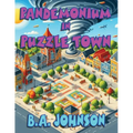 Pandemonium In Puzzle Town - Paperback