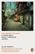 The Roads to Sata: A 2000-Mile Walk Through Japan - Paperback