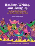 Reading, Writing, and Rising Up: Teaching about Social Justice and the Power of the Written Word Volume 2 - Paperback
