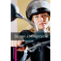 Oxford Bookworms Library: Girl on a Motorcycle: Starter: 250-Word Vocabulary - Paperback