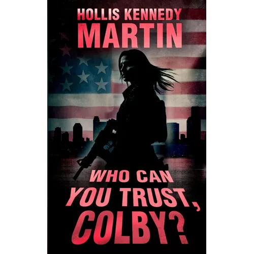 Who Can You Trust, Colby? - Paperback