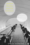 Upward Mobility and the Common Good: Toward a Literary History of the Welfare State - Paperback