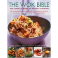 The Wok Bible: The Complete Book of Stir-Fry Cooking - Hardcover
