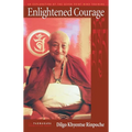 Enlightened Courage: An Explanation of the Seven-Point Mind Training - Paperback