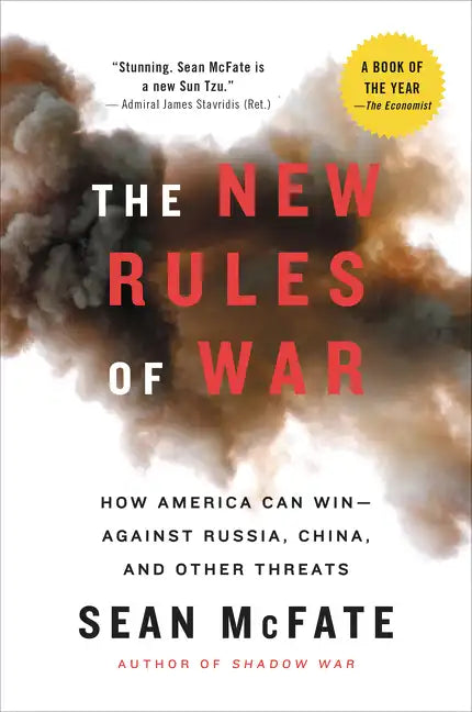 The New Rules of War: How America Can Win--Against Russia, China, and Other Threats - Paperback