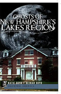 Ghosts of New Hampshire's Lakes Region - Paperback