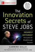 The Innovation Secrets of Steve Jobs: Insanely Different Principles for Breakthrough Success - Paperback