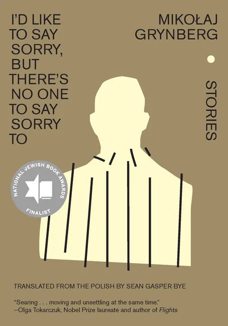 I'd Like to Say Sorry, But There's No One to Say Sorry to: Stories - Hardcover