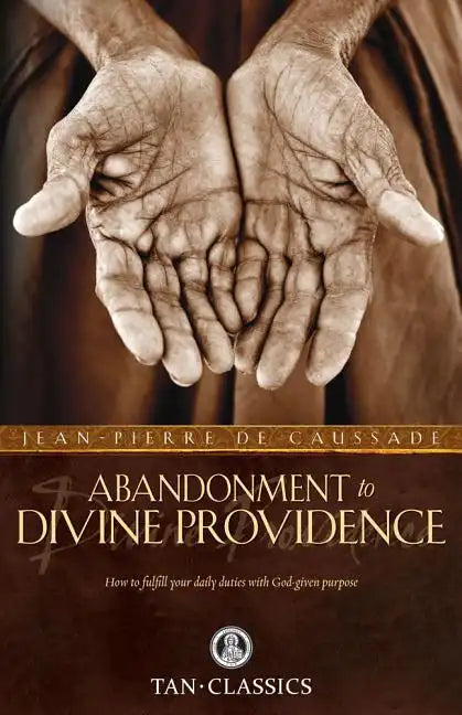 Abandonment to Divine Providence - Paperback