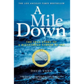 A Mile Down: The True Story of a Disastrous Career at Sea - Paperback
