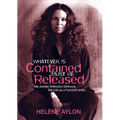 Whatever Is Contained Must Be Released: My Jewish Orthodox Girlhood, My Life as a Feminist Artist - Paperback