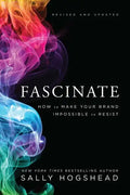 Fascinate: How to Make Your Brand Impossible to Resist - Hardcover