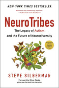 Neurotribes: The Legacy of Autism and the Future of Neurodiversity - Paperback