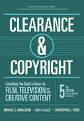 Clearance & Copyright, 5th Edition: Everything You Need to Know for Film, Television, and Other Creative Content - Paperback